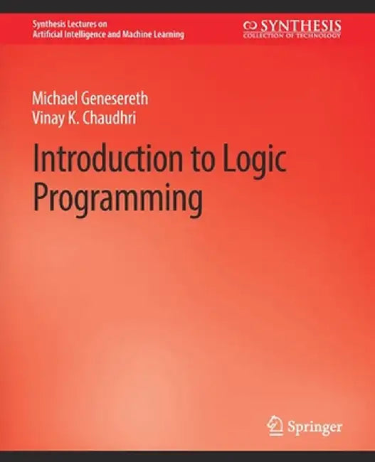 Introduction to Logic Programming by Michael Genesereth