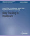 Body Tracking in Healthcare by Kenton O'Hara