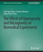 The Effects of Hypergravity and Microgravity on Biomedical Experiments by Thais Russomano