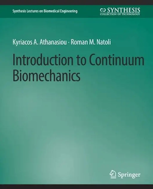 Introduction to Continuum Biomechanics by Kyriacos Athanasiou