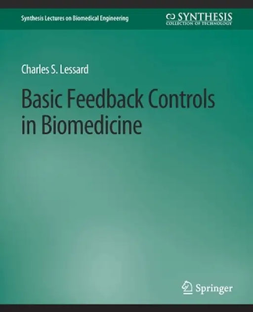 Basic Feedback Controls in Biomedicine by Charles Lessard