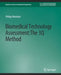 Biomedical Technology Assessment: The 3q Method by Phillip Weinfurt