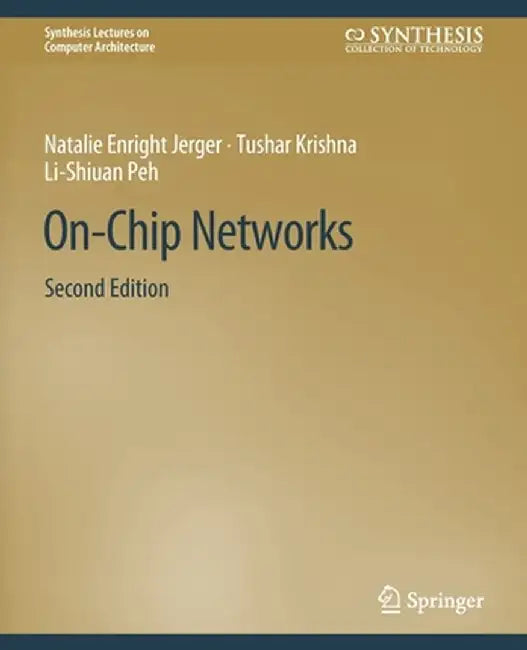 On-Chip Networks, Second Edition by Natalie Enright Jerger