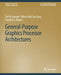 General-Purpose Graphics Processor Architectures by Tor M. Aamodt