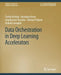 Data Orchestration in Deep Learning Accelerators by Tushar Krishna