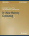 In-/Near-Memory Computing by Daichi Fujiki