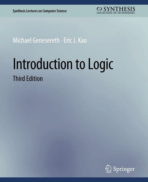 Introduction to Logic Third Edition by Michael Genesereth