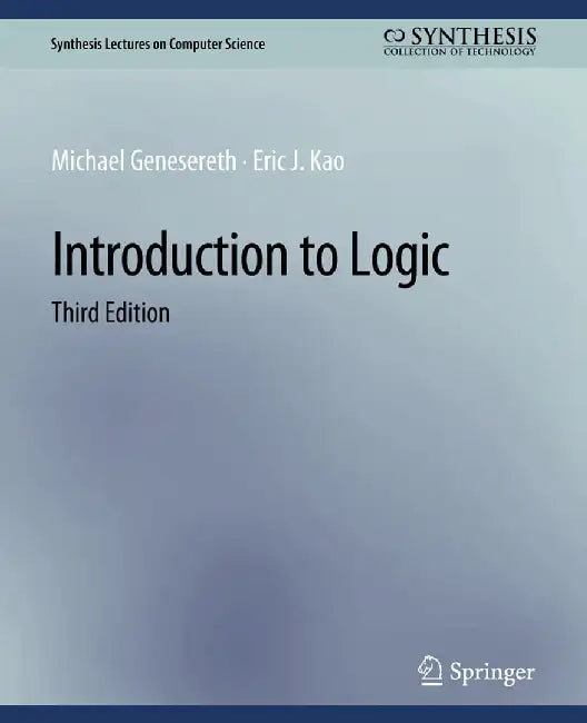 Introduction to Logic Third Edition by Michael Genesereth