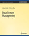 Data Stream Management by Lukasz Golab