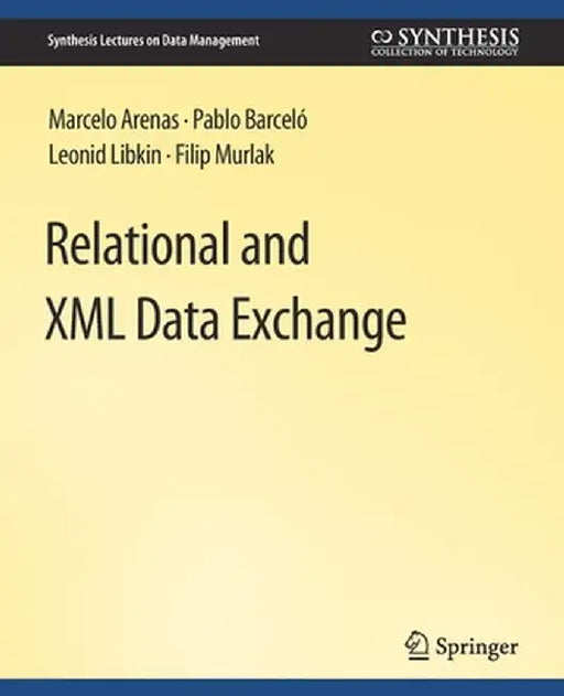 Relational and XML Data Exchange by Marcelo Arenas