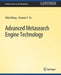 Advanced Metasearch Engine Technology by Weiyi Meng