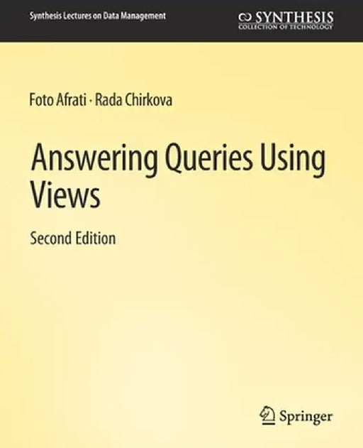 Answering Queries Using Views, Second Edition by Foto Afrati