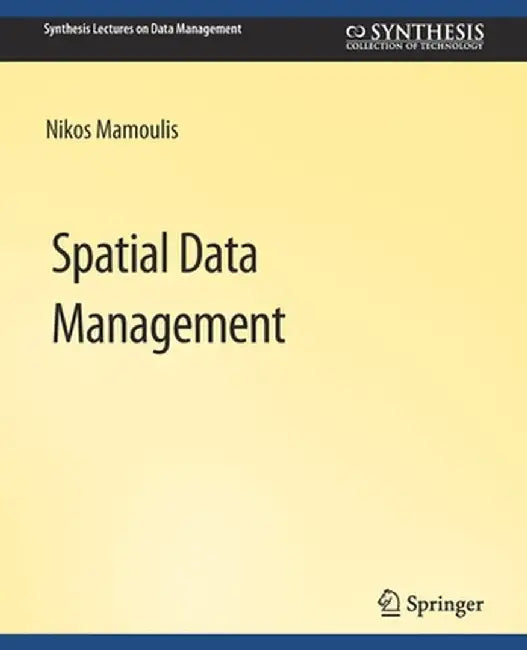 Spatial Data Management by Nikos Mamoulis