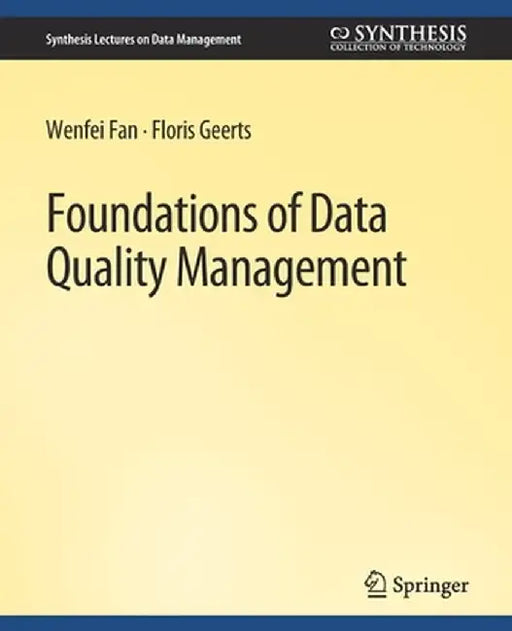 Foundations of Data Quality Management by Wenfei Fan