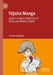 Tōjisha Manga: Japan's Graphic Memoirs of Brain and Mental Health by Yoshiko Okuyama
