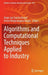 Algorithms and Computational Techniques Applied to Industry by Jorge Luis García Alcaraz