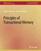 Principles of Transactional Memory by Rachid Guerraoui