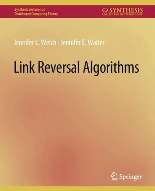 Link Reversal Algorithms by Jennifer Welch
