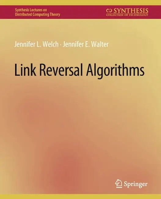Link Reversal Algorithms by Jennifer Welch