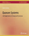 Quorum Systems: With Applications to Storage and Consensus by Marko Vukolic
