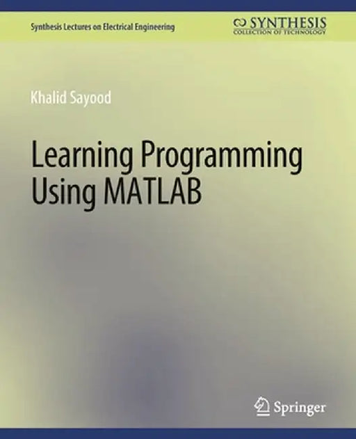 Learning Programming Using MATLAB by Khalid Sayood