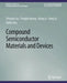 Compound Semiconductor Materials and Devices by Zhaojun Liu