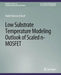 Low Substrate Temperature Modeling Outlook of Scaled N-Mosfet by Nabil Shovon Ashraf
