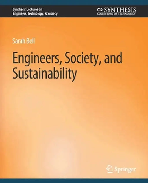 Engineers, Society, and Sustainability by Sarah Bell