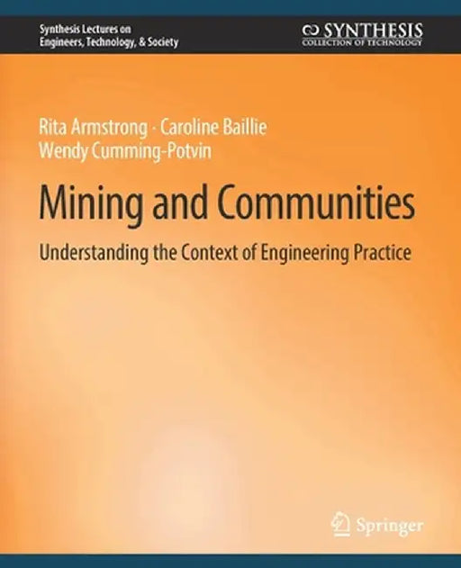 Mining and Communities: Understanding the Context of Engineering Practice by Rita Armstrong