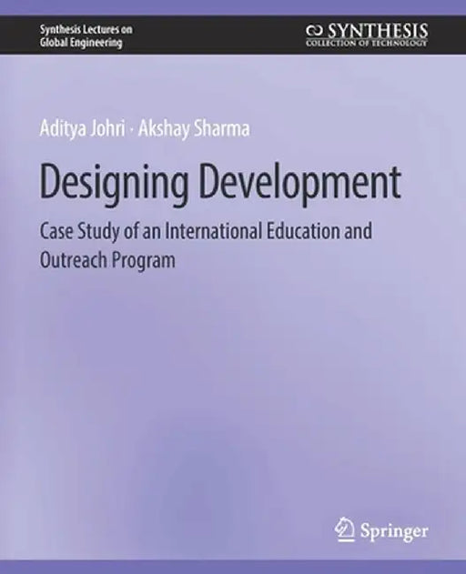 Designing Development: Case Study of an International Education and Outreach Program by Aditya Johri