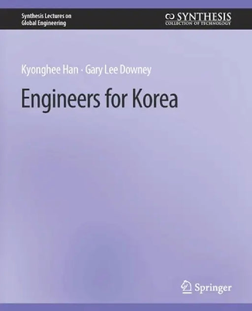 Engineers for Korea by Kyonghee Han