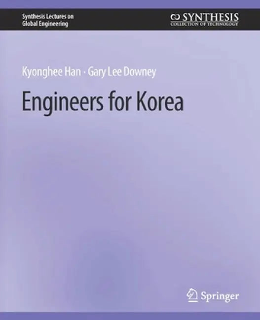 Engineers for Korea by Kyonghee Han