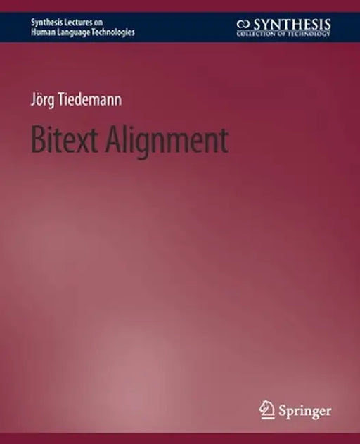Bitext Alignment by Jörg Tiedemann