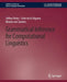 Grammatical Inference for Computational Linguistics by Jeffrey Heinz