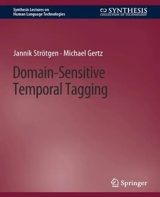 Domain-Sensitive Temporal Tagging by Jannik Strötgen