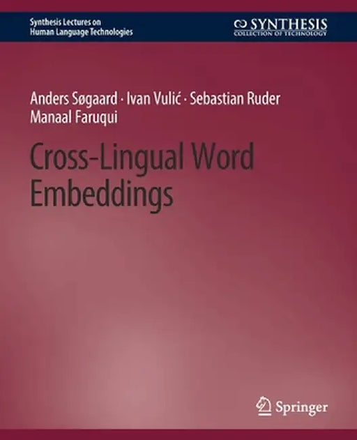 Cross-Lingual Word Embeddings by Anders Søgaard