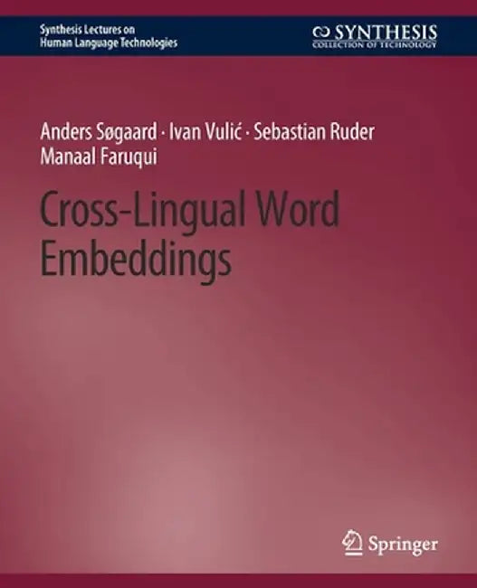 Cross-Lingual Word Embeddings by Anders Søgaard