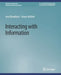 Interacting with Information by Ann Blandford