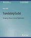 Translating Euclid: Designing a Human-Centered Mathematics by Gerry Stahl