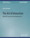 The Art of Interaction: What Hci Can Learn from Interactive Art by Ernest Edmonds