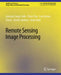 Remote Sensing Image Processing by Gustavo Camps-Valls