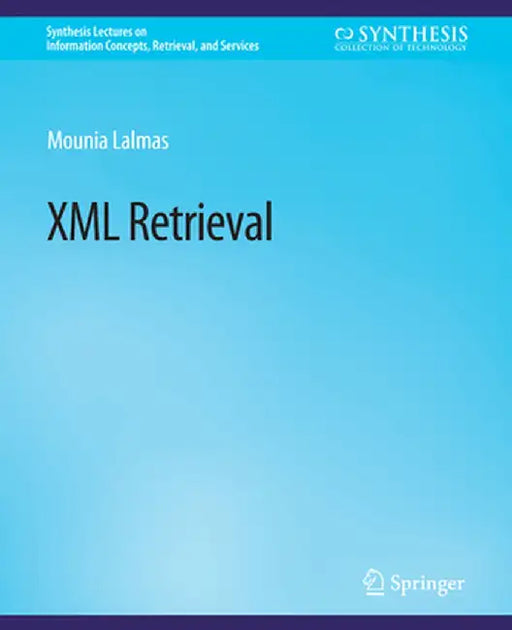 XML Retrieval by Mounia Lalmas