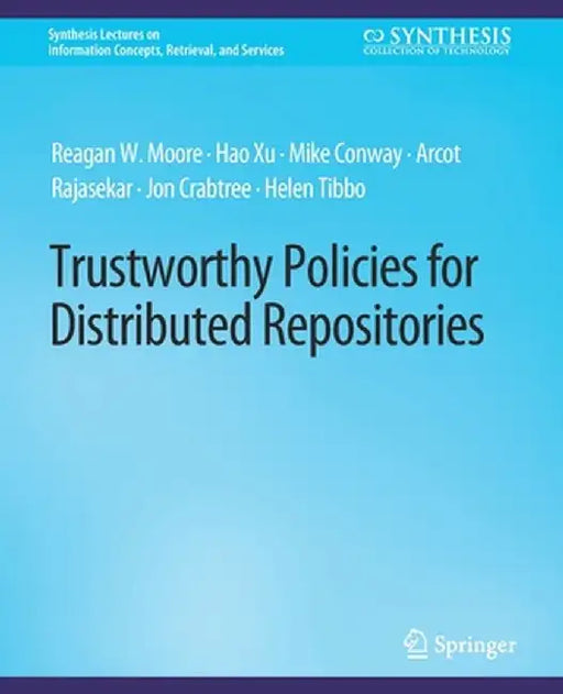 Trustworthy Policies for Distributed Repositories by Reagan W. Moore
