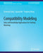 Compatibility Modeling: Data and Knowledge Applications for Clothing Matching by Xuemeng Song