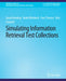 Simulating Information Retrieval Test Collections by David Hawking