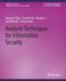 Analysis Techniques for Information Security by Anupam Datta