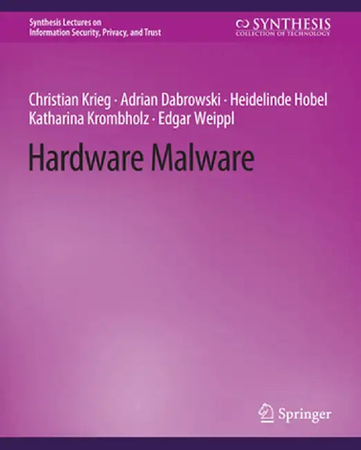 Hardware Malware by Edgar Weippl