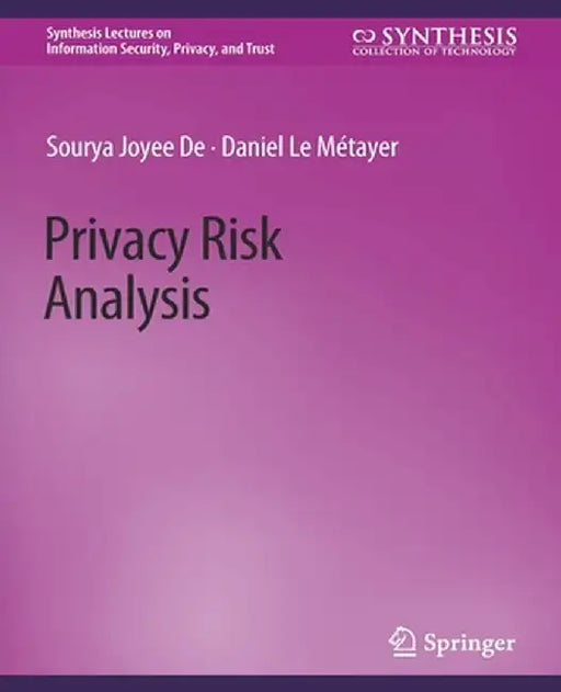 Privacy Risk Analysis by Sourya Joyee De
