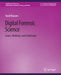Digital Forensic Science: Issues, Methods, and Challenges by Vassil Roussev