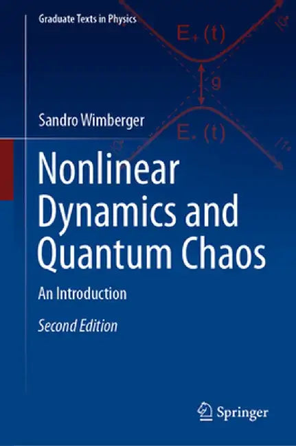 Nonlinear Dynamics and Quantum Chaos: An Introduction by Sandro Wimberger